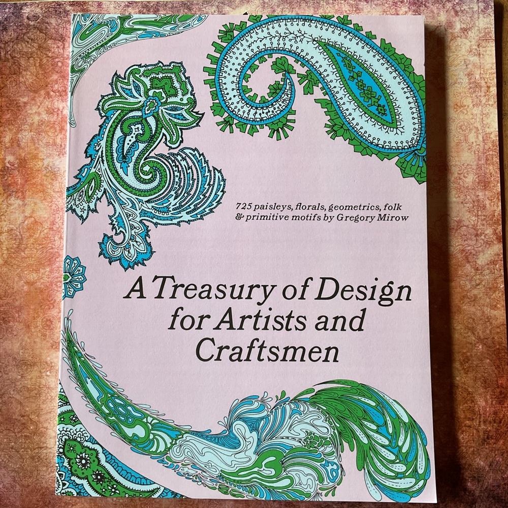 A Treasury of Design for Embroiderers and Craftsmen by Gregory Mirow